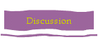 Discussion