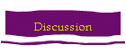 Discussion