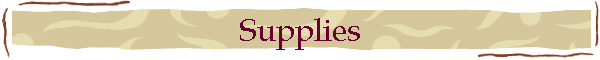 Supplies